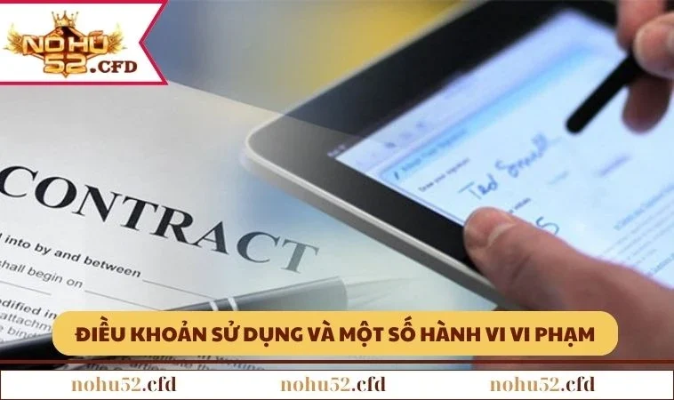 dieu khoan su dung nohu52 vi pham Điều khoản sử dụng NOHU52 và một số hành vi vi phạm